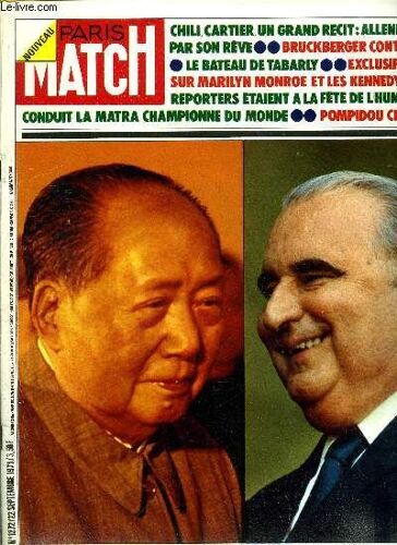 Paris Match N° 1272 - La Grande Kermesse : La Fête De L Huma, Hélas ! Les Français Sont Heureux Par Jean Cau, La Majorité A Dix Neuf Ans : Elections Témoins A Montignac Sur Vézère, Le Boom Du Fret(...)