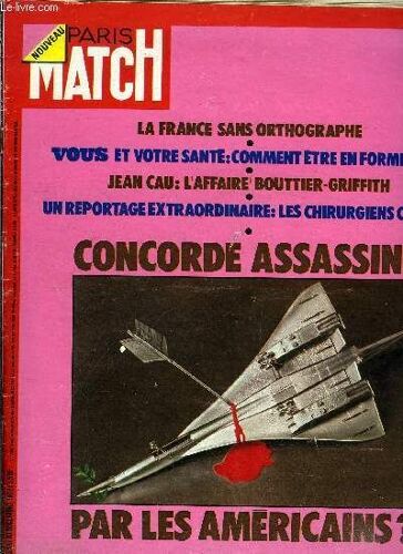 Paris Match N° 1234 - J Ai Vu Bouttier Et Son Amère Victoire Par Jean Cau, Les Derniers Saint Bernard, La Dictée Sauvée De Justesse Par Guillaume Hanoteau, M. Boeing Contre Concorde Par François(...)