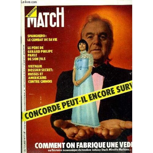 Paris Match N° 1240 - Vietnam : Love Story Pour Les Blindés, Concorde : Le Dollar Est Contre Lui, Une Affaire Appelée Mireille Mathieu, Cerdan : C Est Fini, Alia S Installe Dans Le Palais D Hussein(...)