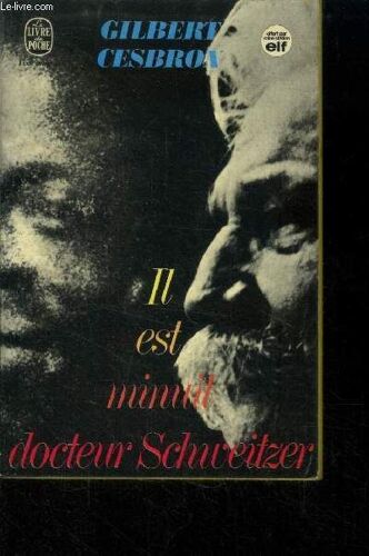 Il Était Minuit Docteur Schweitzer