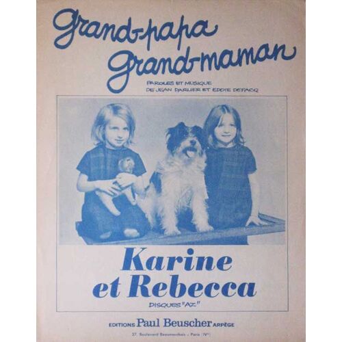 Rare Partition Musicale 1966 Grand Papa Grand Maman Chanté Par Karine Et Rebecca Disque "Az"