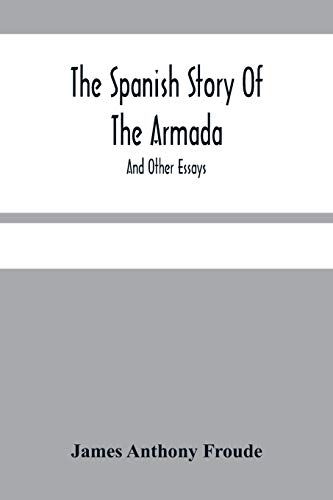 The Spanish Story Of The Armada