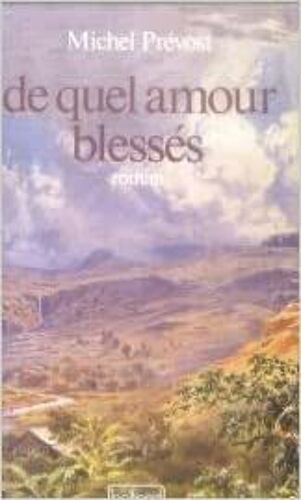 De Quel Amour Blessés