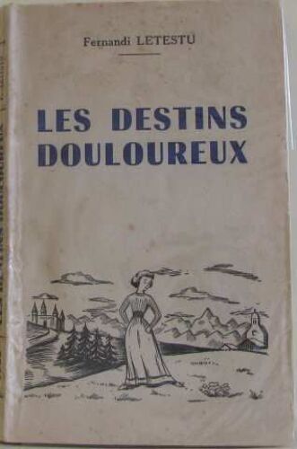Les Destins Douloureux