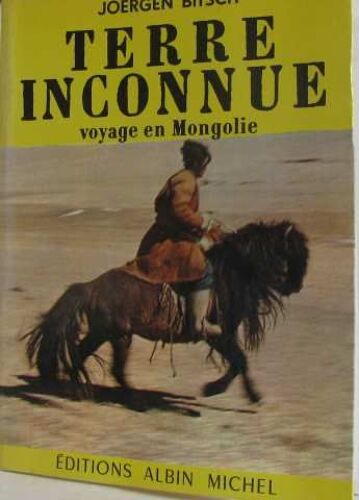 Terre Inconnue Voyage En Mongolie