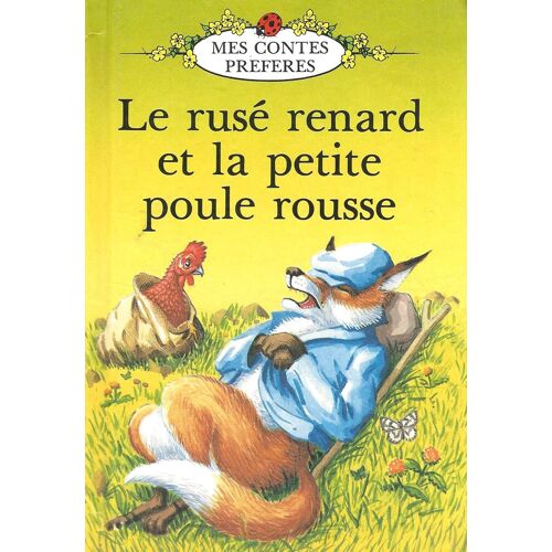 Le Ruse Renard Et La Petite Poule Rousse