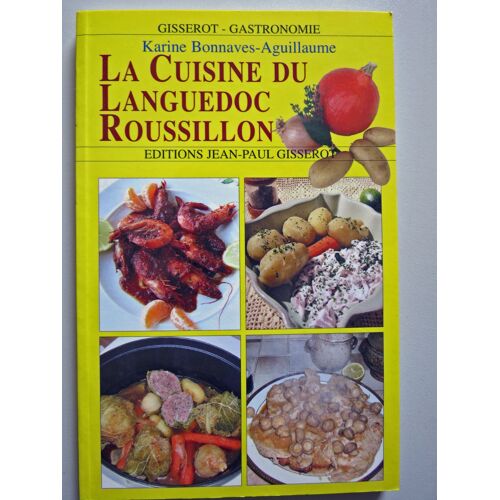 La Cuisine Du Languedoc Roussillon