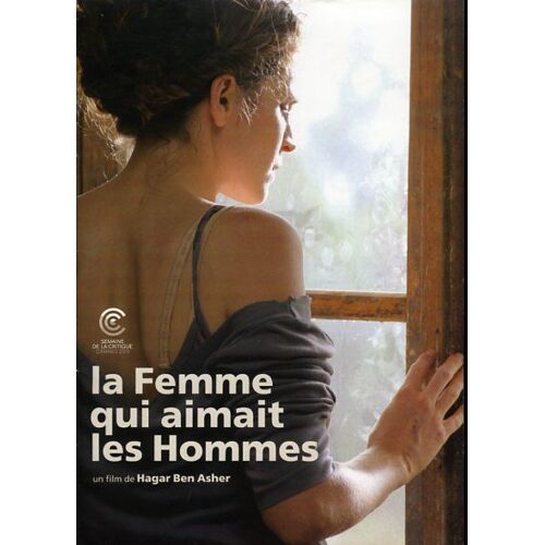 La Femme Qui Aimait Les Hommes, Dossier De Presse, Hagar Ben Asher, Ishai Golan, Itcho Avital