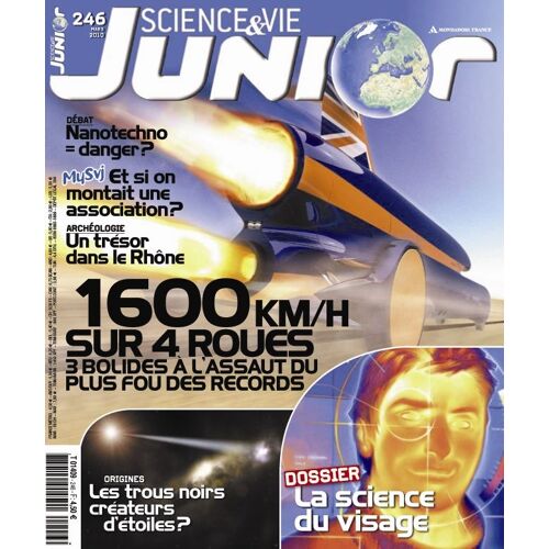 Science Et Vie Junior  N° 246 : 1600 Km/H Sur 4 Roues