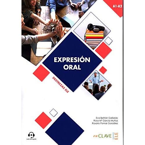 Coleccion Destrezas Ele: Expresion Oral - Nivel Inicial (A1-A2) + Audio Desc