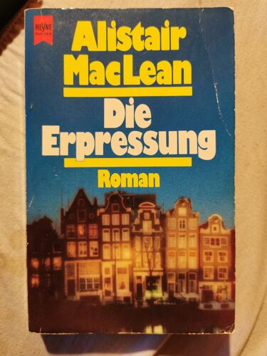 Die Erpressung. Alistair Mac Lean. 