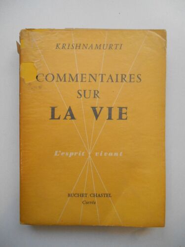 Commentaires Sur La Vie L'esprit Vivant / 1957 / Krishnamurti / Réf62110