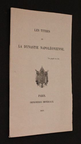 Les Titres De La Dynastie Napoléonienne