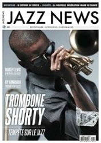 Jazz News N° 5   Octobre 2011 Avec Trombon Shorty, Kip Hanrahan, Ramsey Lewis, Le Retour Du Vinyl ..