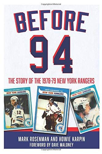 Before 94: The Story Of The 1978-79 New York Rangers