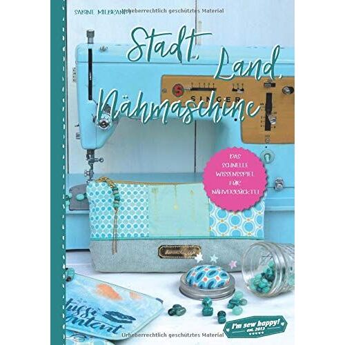 Stadt, Land, Nähmaschine: Das Schnelle Wissensspiel Für Nähverrückte - I'm Sew Happy! Design