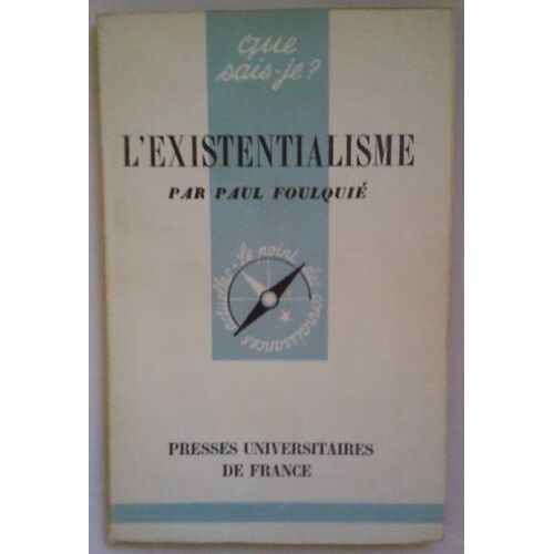 Que Sais-Je? N?253. L'existentialisme