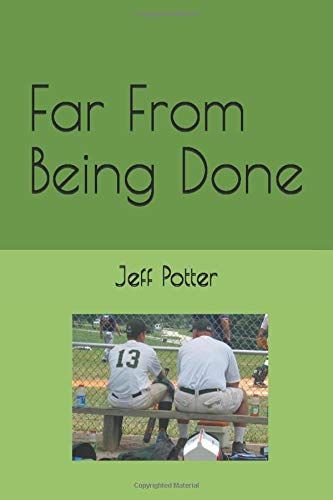 Far From Being Done