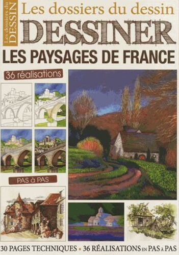 Dessiner Les Paysages De France - 36 Réalisations Pas À Pas