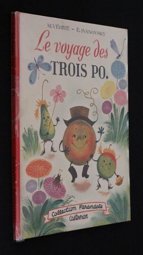 Le Voyage Des Trois Po.