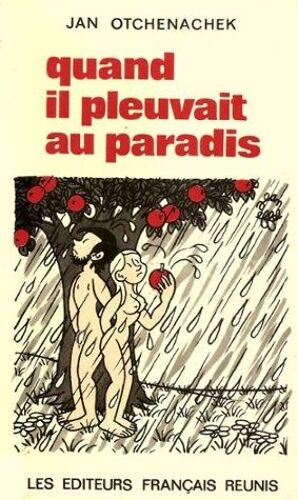 Quand Il Pleuvait Au Paradis