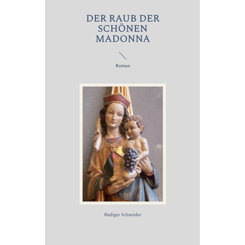 Der Raub Der Schönen Madonna