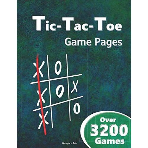 Tic-Tac-Toe Game Pages (Over 3,200 Games): Blank Tic Tac Toe Games (For Kids And Adults)
