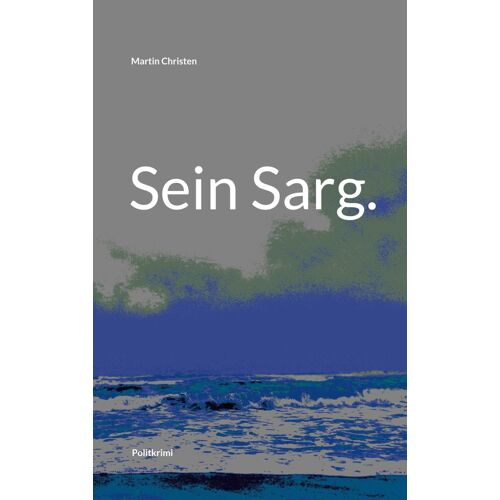 Sein Sarg.