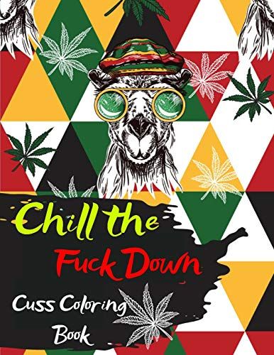 Chill The Fuck Downw Cuss Coloring Book