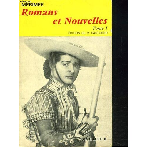Romans Et Nouvelles. Tome I.