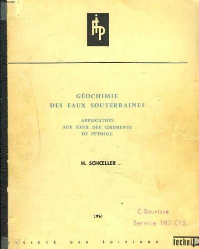 Geochimie Des Epreuves Souterraines. Application Des Eaux Des Gisements De Petrole.