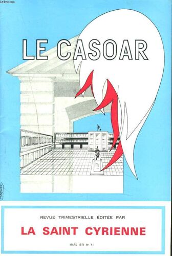 Le Casoar, Revue Trimestrielle Editee Par La Saint Cyrienne, N°41, Mars 1971.