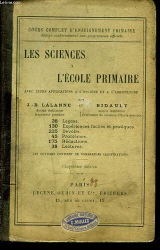 Les Sciences A L'ecole Primaire - Et Leurs Applications A L'hygiene Et A L'agriculture.