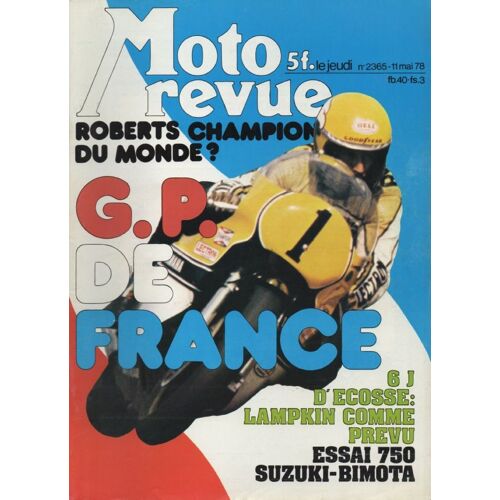Moto Revue 2365 - G.P. De France Essai 750 Suzuki Bimota