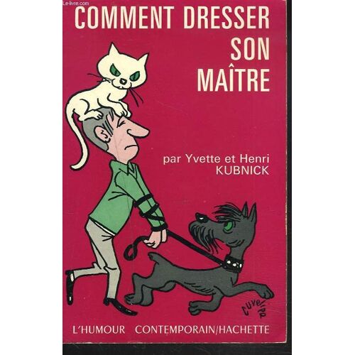 Comment Dresser Son Maïtre
