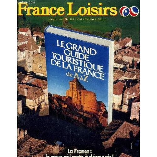 La France : Le Pays Qui Reste A Decouvrir ! Janvier - Fevrier - Mars 1988 - N° 070.
