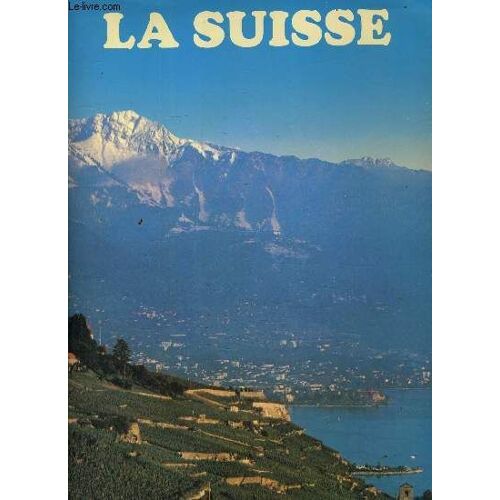La Suisse.