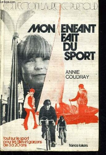 Mon Enfant Fait Du Sport - Tout Les Sports Pour Les Filles Et Garcons De 3 A 20 Ans.