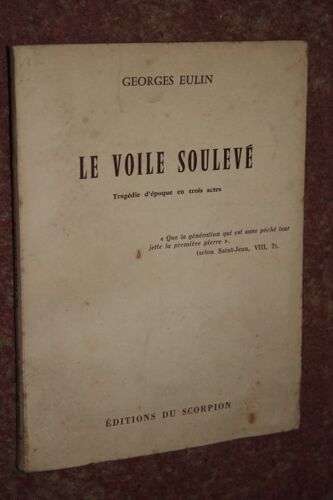 Le Voile Soulevé - Tragédie D'époque En Trois Actes