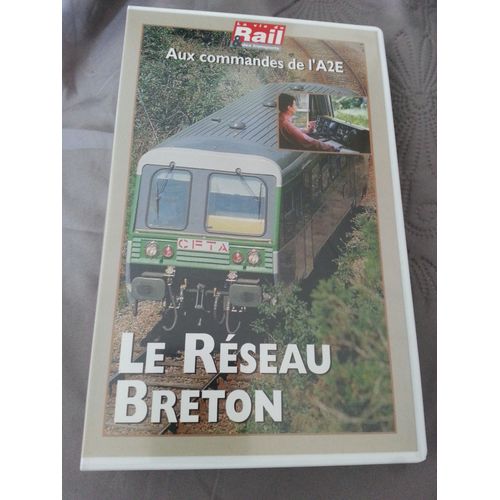 Le Réseau Breton - Aux Commandes De L' A2e - La Vie Du Rail
