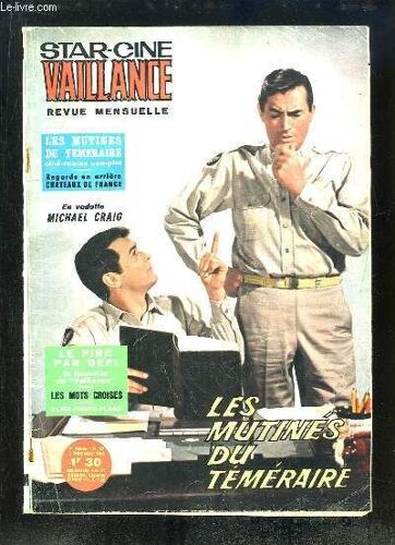 Star-Ciné Vaillance N°83 - 4e Année : Les Mutinés Du Téméraire - Michael Craig - Le Pire Par Défi ...