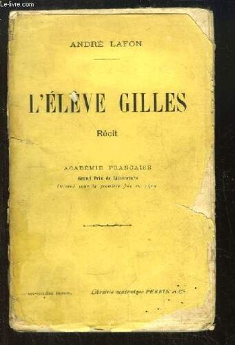 L'élève Gilles. Récit.