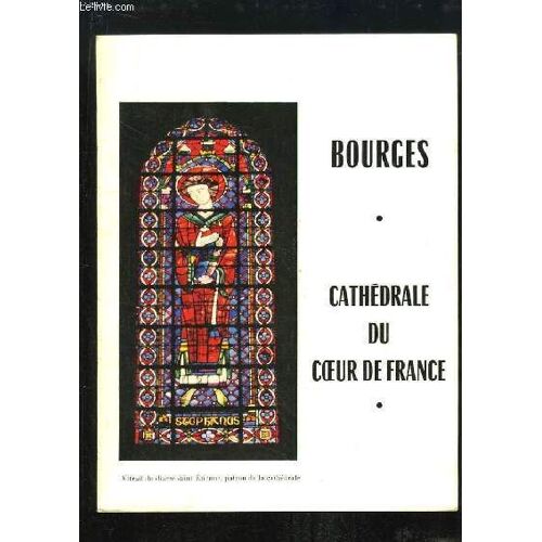 Bourges, Cathédrale Du Coeur De France