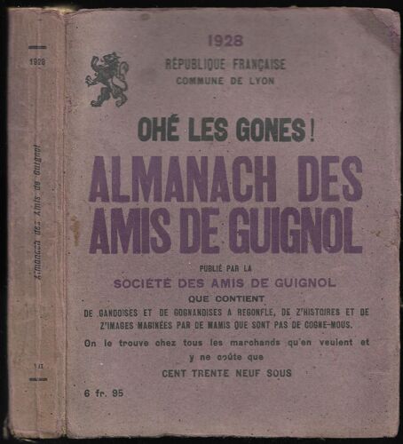 Ohé Les Gones! Almanach Des Amis De Guignol 1928