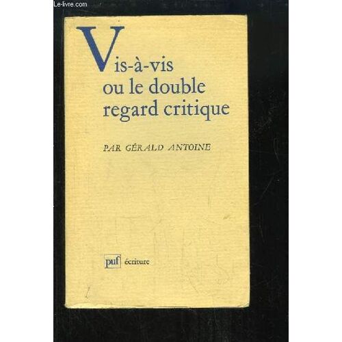 Vis-À-Vis Ou Le Double Regard Critique.