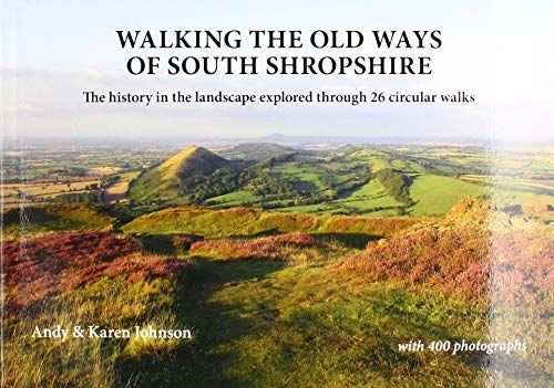 Walking The Old Ways Of South Shropshire