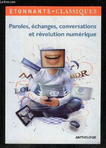 Paroles Echanges Conversations Et Revolution Numerique.