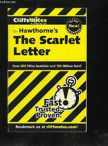 Cliffs Notes. The Scarlet Letter. Texte En Anglais.