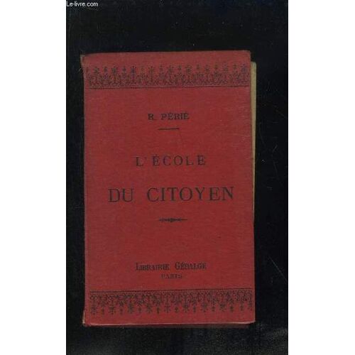 L Ecole Du Citoyen. Histoire Et Morale A L Usage Des Cours D Adultes. 2em Edition.