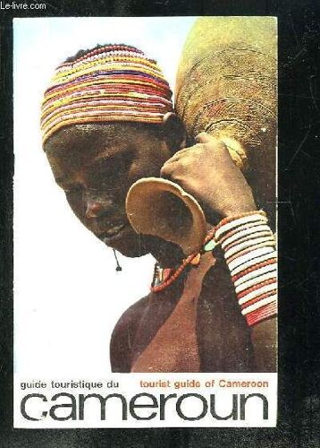 Guide Touristique Du Cameroun.